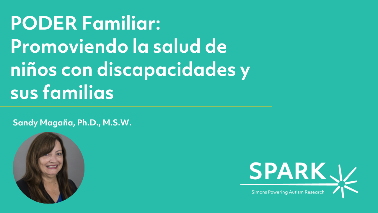 PODER Familiar: Promoviendo la salud de niños con discapacidades y sus familias